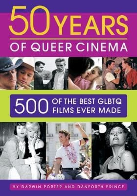 50 Years Of Queer Cinema 500 Of The Best Gay Lesbian Bisexual Transgendered And Queer Questioning Films Ever Made