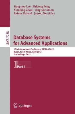 Database Systems For Advanced Applications 17th International Conference Dasfaa 2012 Busan South Korea April 1518 2012 Proceedings