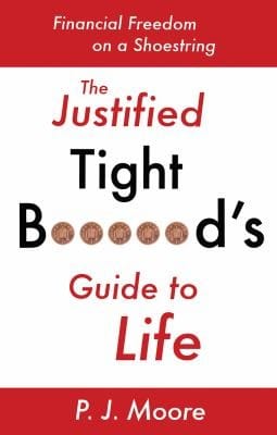 The Justified Tight Brds Guide To Life Financial Freedom On A Shoestring