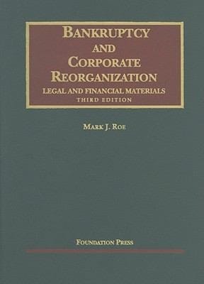 Bankruptcy And Corporate Reorganization Legal And Financial Materials