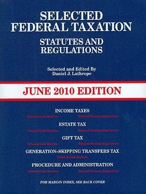 Selected Federal Taxation Statutes And Regulations With Motro Tax Map