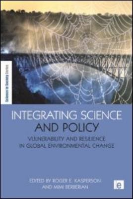 Integrating Science And Policy Vulnerability And Resilience In Global Environmental Change