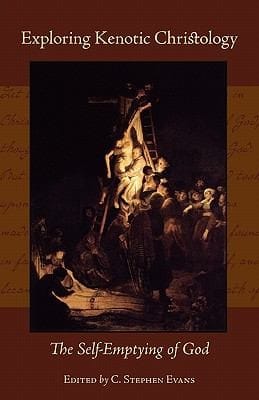 Exploring Kenotic Christology The Selfemptying Of God