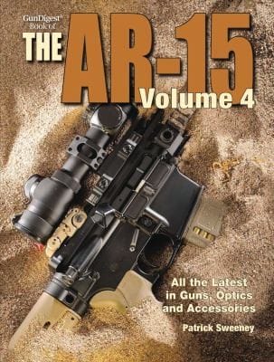 Gun Digest Book of the AR15 Volume 4