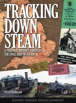 Tracking Down Steam Br Steam In Action And On Shed In Works Industry And Preservation And Awaiting Scrap