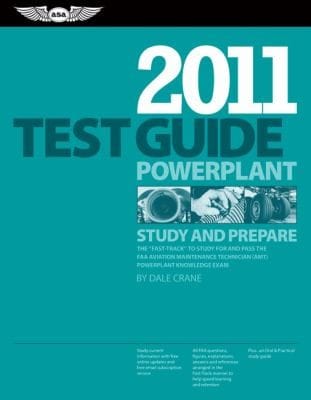 Powerplant Test Guide 2011 Study And Prepare The Fasttrack To Study For And Pass The Faa Aviation Maintenance Technician Amt Powerplant Knowledge Exam