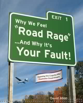 Why We Feel Road Rage and Why Its Your Fault
            
                Why Its Your Fault