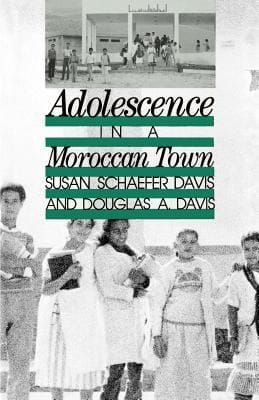 Adolescence In A Moroccan Town Making Social Sense