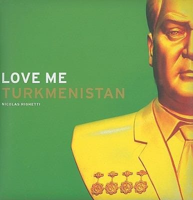 Love Me Turkmenistan