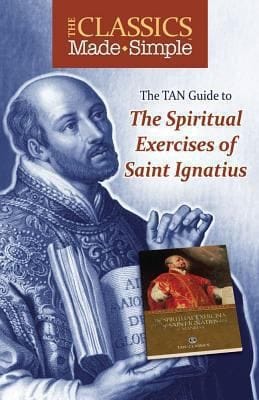 The Tan Guide To The Spiritual Exercises Of Saint Ignatius Or Manresa
