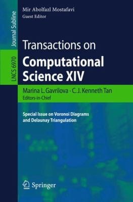 Transactions On Computational Science Xiv Special Issue On Voronoi Diagrams And Delaunay Triangulation