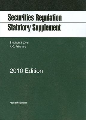 Choi And Pritchards Securities Regulation Statutory Supplement 2010