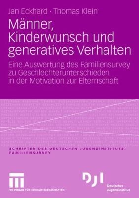 M Nner Kinderwunsch Und Generatives Verhalten
            
                Dji  FamilienSurvey