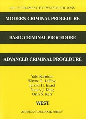 2011 Supplement To Twelfth Editions Modern Criminal Procedure Basic Criminal Procedure And Advanced Criminal Procedure