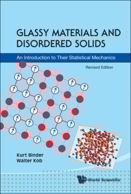 Glassy Materials And Disordered Solids An Introduction To Their Statistical Mechanics