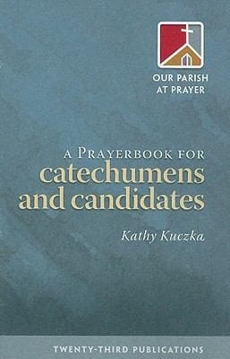 A Prayerbook for Catechumens and Candidates
            
                Our Parish at Prayer