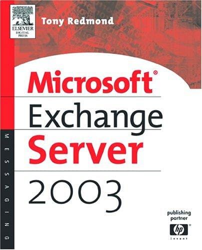 Microsoft Exchange Server 2003, First Edition (HP Technologies)