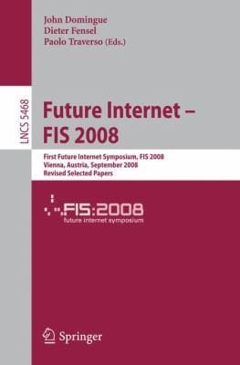 Future Internet  Fis 2008
            
                Lecture Notes in Computer Science  Computer Communication N