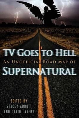 Tv Goes To Hell An Unofficial Roadmap Of Supernatural