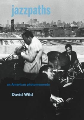 Jazzpaths An American Photomemento