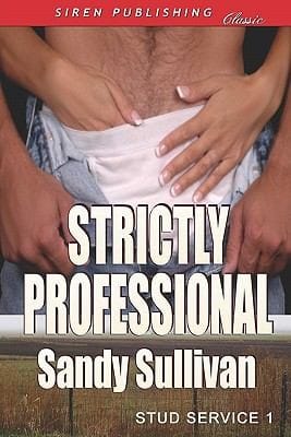 Strictly Professional Stud Service 1 Siren Publishing Classic