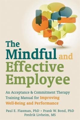 The Mindful and Effective Employee