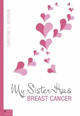 My Sister Has Breast Cancer