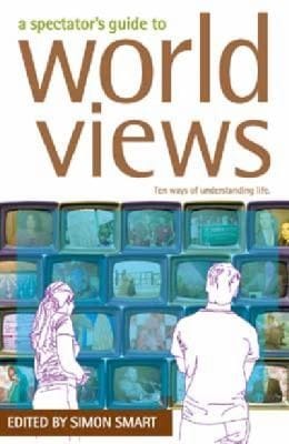 A Spectators Guide To World Views