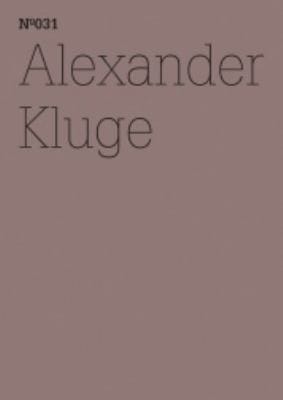 Alexander Kluge He Has The Heartless Eyes Of One Loved Above All Else Er Hat Die Herzlosen Augen Eines Ber Alles Geliebten Documenta 13 9620121692012