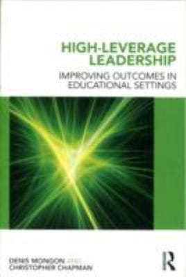 Highleverage Leadership Improving Outcomes In Educational Settings