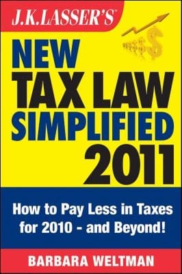 Jk Lassers New Tax Law Simplified 2011 Tax Relief From The American Recovery And Reinvestment Act And More