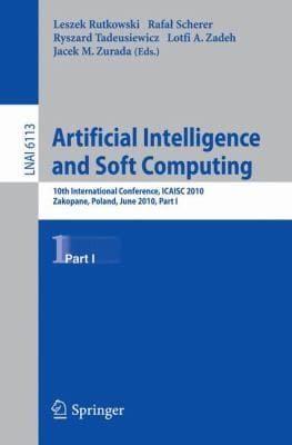 Artificial Intelligence And Soft Computing 10th International Conference Icaisc 2010 Zakopane Poland June 1317 2010