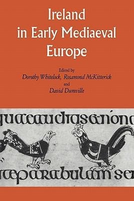 Ireland In Early Medieval Europe Studies In Memory Of Kathleen Hughes