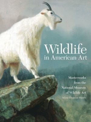 Wildlife In American Art Masterworks From The National Museum Of Wildlife Art