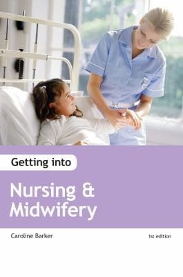 Getting Into Nursing Midwifery
