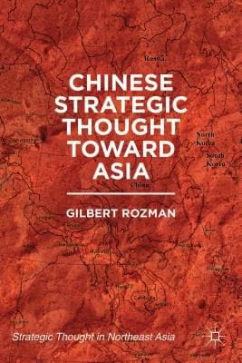 Chinese Strategic Thought Toward Asia
            
                Strategic Thought in Northeast Asia