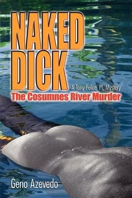 Naked Dick Cosumnes River Murder