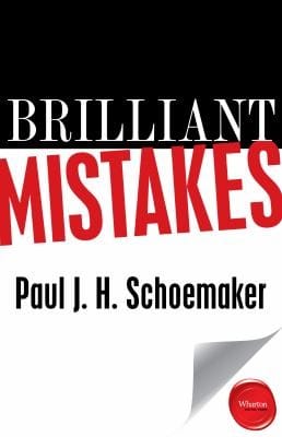 Brilliant Mistakes Finding Success On The Far Side Of Failure