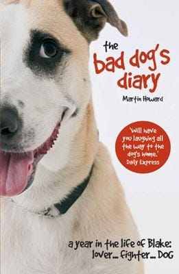 The Bad Dogs Diary A Year in the Life of Blake