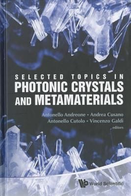 Selected Topics In Photonic Crystals And Metamaterials