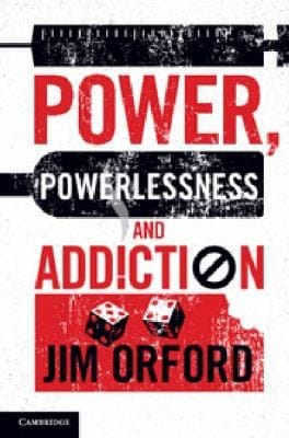 Power Powerlessness and Addiction