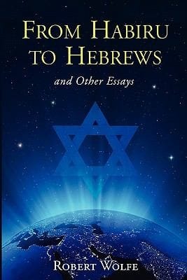 From Habiru To Hebrews And Other Essays