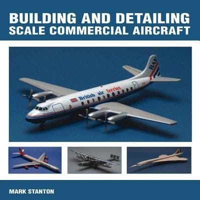 Building And Detailing Scale Commercial Aircraft
