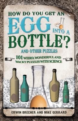 How Do You Get an Egg Into a Bottle