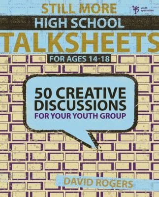 Still More High School Talksheets 50 Creative Solutions For Your Group