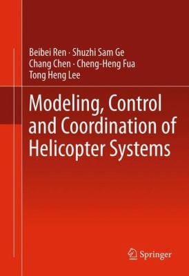 Modeling Control And Coordination Of Helicopter Systems