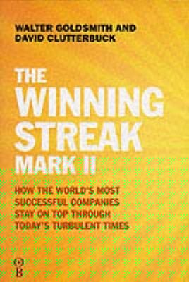 The Winning Streak Mark Ii How The Worlds Most Successful Companies Stay On Top Through Todays Turbulent Times