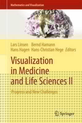 Visualization In Medicine And Life Sciences Ii Progress And New Challenges