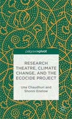 Research Theatre Climate Change and the Ecocide Project