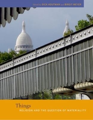 Things Religions And The Question Of Materiality